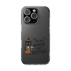 Halloween Cat Clear Phone Case, Spooky Aesthetic Cover, Cute Cat Design, Dead Inside but Festive, Fall Decor