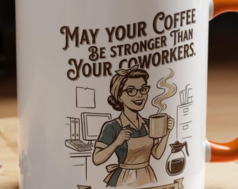 Sarcastic Coffee mug for office colleagues - Gift for coworkers