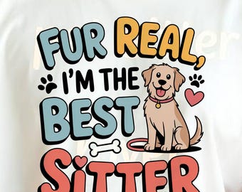Funny Dog Sitter T-Shirt: Dog Lover Gift