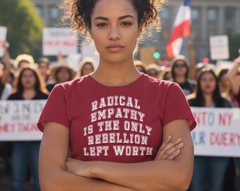 Feminist tshirt with Sarcastic Saying and Radical Text for Social Activist and Liberal Women