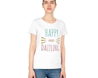 Women's Expresser T-Shirt Shine Dazzle them with happiness ladies tee
