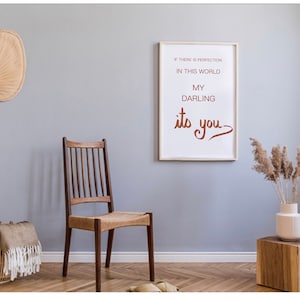 Printable quote for loved ones. If there is perfection in this world its you, bedroom poem download, living room art quote
