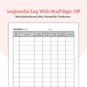 Puede incluir: Un registro de Legionella blanco con el título "Legionella Log With Staff Sign-Off" en texto rojo. El registro incluye secciones para la fecha, la hora, la ubicación, las temperaturas del agua y la verificación del personal.