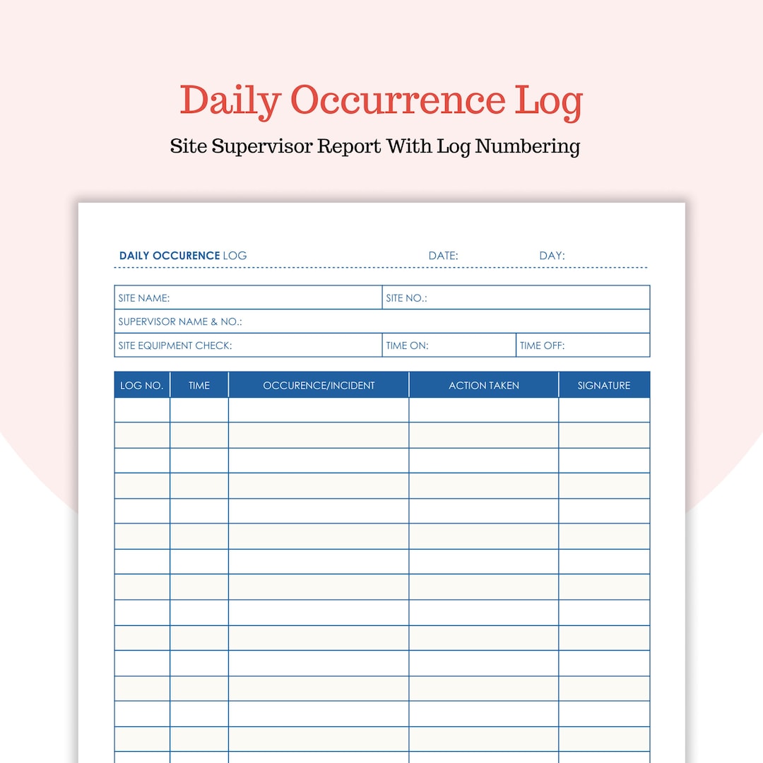 Daily Occurrence Log - Site Equipment Check - Supervisor Name - Google ...