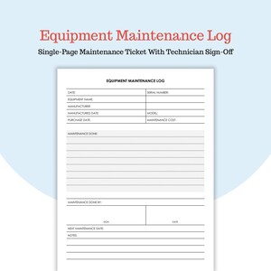 Może przedstawiać: Biały formularz dziennika konserwacji sprzętu z niebieskim i czerwonym nagłówkiem. Formularz zawiera pola na datę, nazwę sprzętu, producenta i szczegóły konserwacji. Widoczny jest również tekst "Single-Page Maintenance Ticket With Technician Sign-Off".