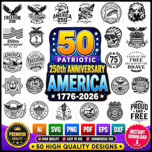 May include: A collection of 50 patriotic designs for the 250th anniversary of America, 1776-2026. The designs include eagles, flags, and patriotic phrases. The image also includes file format icons and the words "Premium Quality".