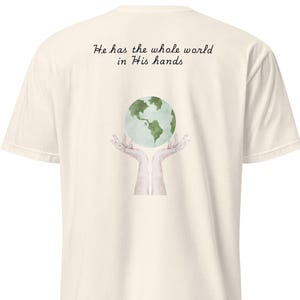 He’s Got the Whole World in His Hands Shirt –Christian Globe Tee, Bible Verse Faith Shirt, Jesus Lover Graphic,Religious Gift for Her or Him