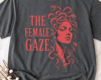 Medusa Mythology Feminist T-Shirt, Women's Rights Empowerment Tee, Gothic Grunge Pop Art Shirt, Anti Patriarchy Gift, Legend Graphic Top
