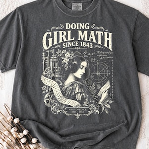 Camiseta de Ada Lovelace, Camiseta "Haciendo matemáticas para chicas desde 1843", Camiseta para mujeres en STEM, Regalo divertido de matemáticas, Camiseta para programadores, Camiseta de informática