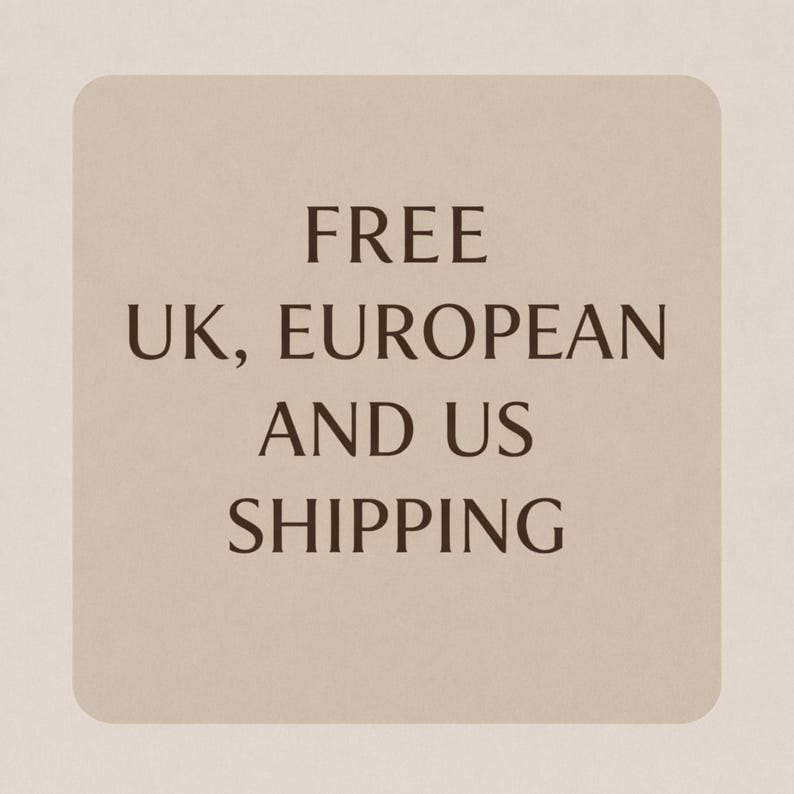 May include: A square graphic with rounded corners featuring a light beige background and dark brown text that reads: FREE UK, EUROPEAN AND US SHIPPING. The design is centered and uses a simple, clean serif font for clear readability on the light surface.