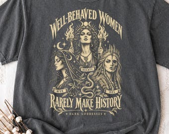 Feminist Dark Goddesses Women's Rights Band Tee Shirt Dark Academia Anti Patriarchy Grungy Alt Goth Tshirt