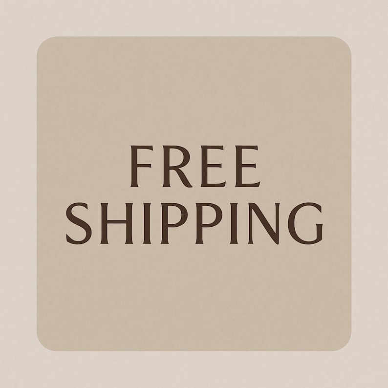 May include: A square, beige graphic with rounded corners displays the words "FREE SHIPPING" in a dark brown, serif font. The text is centered on the graphic, which is set against a lighter beige background.