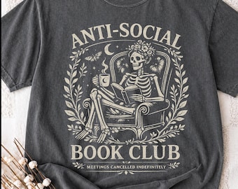 Book Lover Reading Shirt Anti-Social Skeleton T-Shirt - 'Book Club' Reader Tee - Booktok Bookstagram Gift for Bookish Book Worm