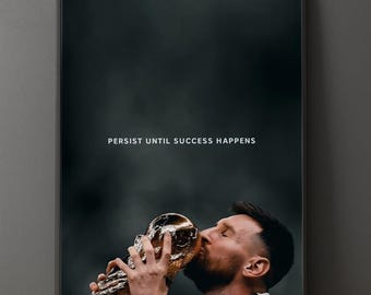Lionel Messi Wall Art, World Cup Champion Poster, Inspirational Quote Print, Digital Download 300dpi