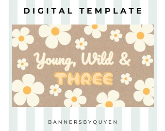 Sjabloon voor spandoek Young Wild Three verjaardag | Bewerkbaar canva-feestdecor (digitale download)