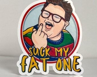 Stranger Things Derek Turnbull Zitat Vinyl-Aufkleber “Suck Me Fat One”