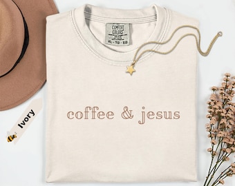 Comfort Colors® Coffee and Jesus Shirt, Trendy Religious Shirt, Bible Verse Inspired Shirt, Faith and Caffeine Shirt, Christian Graphic Tee