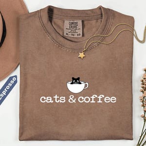 Comfort Colors® Cats And Coffee Shirt: Minimalist Coffee Lover Tee