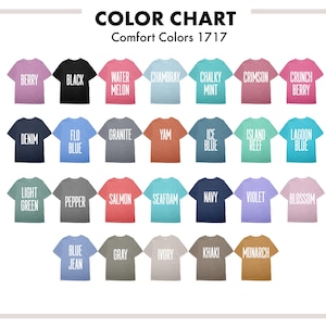 a color chart with various comfort colors, including berry, black, watermelon, chunky mint, crunch berry, denim, gray, salmon, seaam, navy, violet, blush, blue jeans, gray, iry, khaki, and monochrome.
