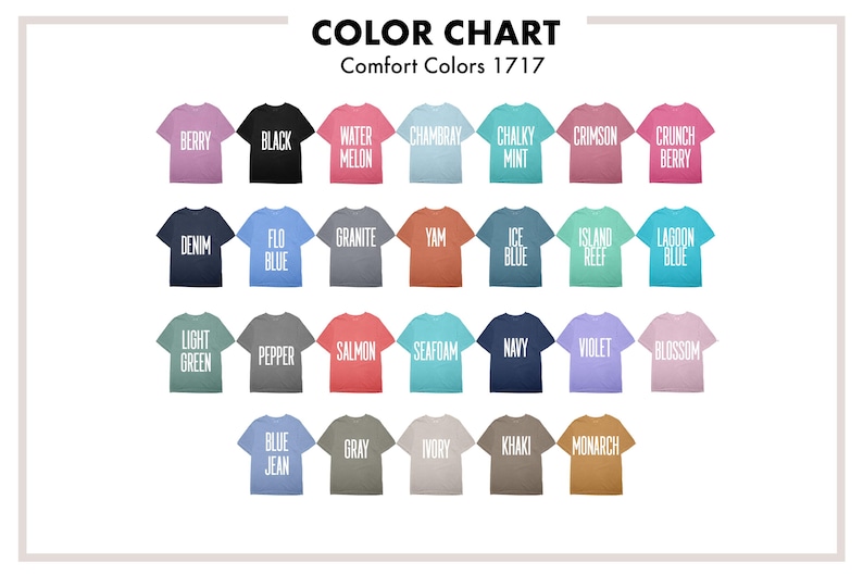 a color chart with various comfort colors, including berry, black, watermelon, chunky mint, crunch berry, denim, gray, salmon, seaam, navy, violet, blush, blue jeans, gray, iry, khaki, and monochrome.