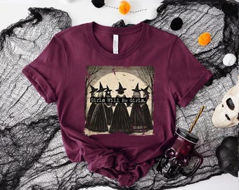 Vintage Girls Will Be Girls Witch Halloween Shirt, Funny Witch Vintage Shirt, Vintage Halloween Women Shirt, Witchy Vibes Shirt,Witchy Shirt