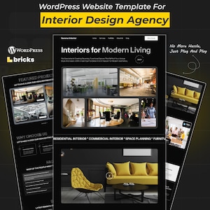May include: A website template for an interior design agency, showcasing a modern design. The design features a black and yellow color scheme, with images of interior spaces. Text includes "Interiors for Modern Living" and "No More Hassle, Just Plug And Play."