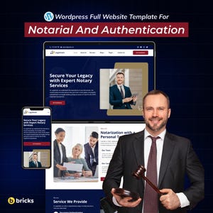 May include: A website template for notarial and authentication services. The image shows a man in a suit holding a gavel, with a website design on a tablet and phone. The website design includes the text "Secure Your Legacy with Expert Notary Services."