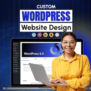May include: A woman in a yellow shirt holds a laptop displaying "WordPress 6.9" and the text "Website Design." The image includes the words "CUSTOM WORDPRESS" in white and blue, with website icons above the laptop.