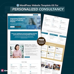 May include: A WordPress website template kit for personalized consultancy. The design features website mockups with text like "Empowering Healthcare Systems" and "How I Help." The kit includes a "FREE Installation" offer.