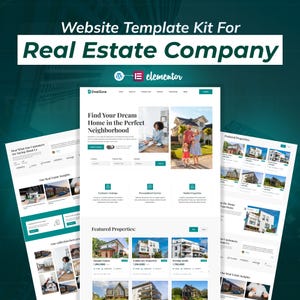 May include: A website template kit for a real estate company. The design features a clean layout with a teal and white color scheme. The text reads "Website Template Kit For Real Estate Company" and "Find Your Dream Home in the Perfect Neighborhood."