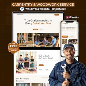 May include: A website template kit for carpentry and woodwork services, displayed on a laptop and smartphone. The image shows a smiling man holding a wrench. The text reads "True Craftsmanship in Every Detail You See". The kit includes free installation support.