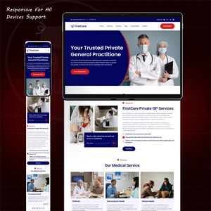 May include: A website design for a private general practitioner, displayed on a tablet and a smartphone. The website features a blue and white color scheme, with images of medical professionals and patients. Text includes "Your Trusted Private General Practitione".