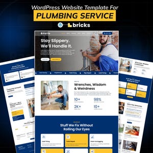 May include: A website template for plumbing services, featuring a blue and white design. The image includes text such as "Stay Slippery. We'll Handle It." and "Wrenches, Wisdom & Weirdness." with images of plumbers.