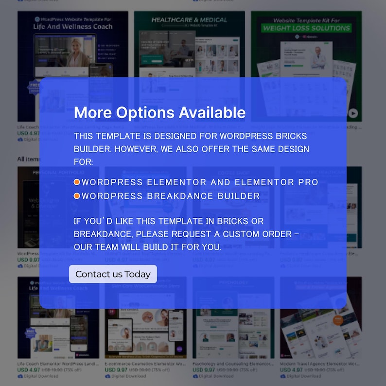 May include: A selection of website templates, including designs for a Life and Wellness Coach, Healthcare & Medical, and Weight Loss Solutions. A blue overlay states "More Options Available" and lists builder options.
