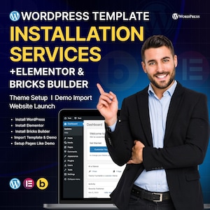 May include: A promotional image for WordPress template installation services. The image features a man pointing towards a laptop displaying a website dashboard. Text includes "INSTALLATION SERVICES", "+ELEMENTOR & BRICKS BUILDER", and service details like "Install WordPress".