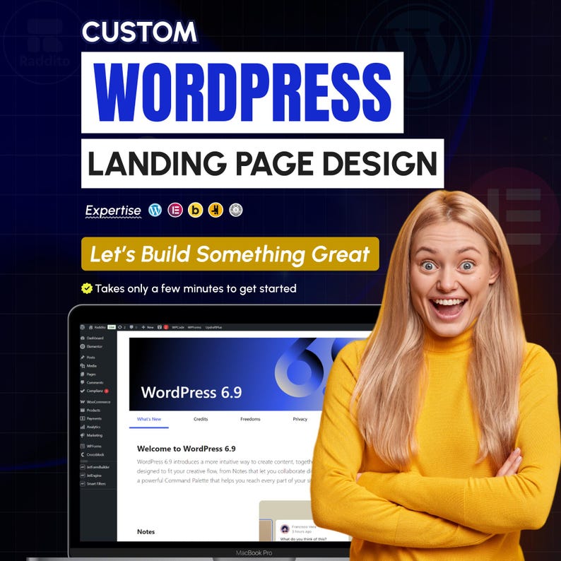 May include: A promotional image for WordPress landing page design. The image features the text "CUSTOM WORDPRESS LANDING PAGE DESIGN" and "Let's Build Something Great". A woman in a yellow sweater smiles in front of a laptop displaying the WordPress 6.9 interface.