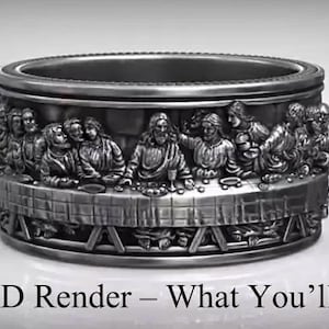 May include: A detailed, silver-colored ring featuring a relief sculpture of the Last Supper. The ring's design includes figures seated around a table, with the text "CAD Render - What You'll Cast" at the bottom.