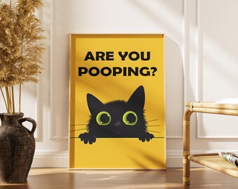 Funny Black Cat Bathroom Art: 'Are You Pooping?' Printable Sign (Digital Download)
