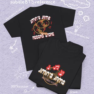 May include: Black t-shirts with the text "JIMIN'S JAMS RECORD STORE" and a graphic of records and musical notes. The shirts are made of 100% cotton and are available in 5 colors. The back of the shirt has the same design.