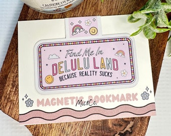 Delulu Land Magnetic Bookmark, Bookish Gift, Reading, Mental Health, Bookmark