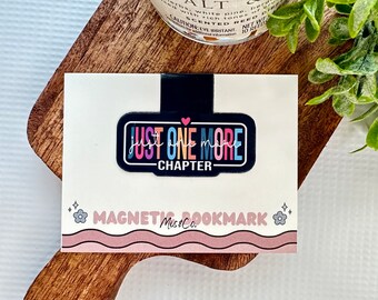 Just One More Chapter Magnetic Bookmark, Bookish Gift, Reading, Mental Health, Bookmark