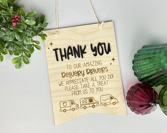 Delivery Driver Sign, Thank You Sign, Snack Sign, Holiday Porch Decor