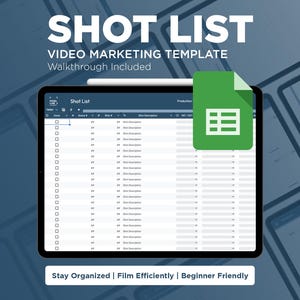 May include: A digital tablet showing a "Shot List" template for video marketing. The screen displays a spreadsheet layout with columns for scene, shot, and description. The text "SHOT LIST" and "VIDEO MARKETING TEMPLATE" are visible.