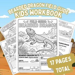 May include: A 17-page kids workbook titled BEARDED DRAGON FIELD GUIDE. The cover features a black and white line drawing of a bearded dragon on a rock in a desert landscape, with sections for scientific name, habitat, diet, and a 24-inch ruler.