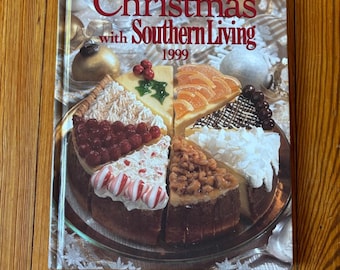 Christmas W/Southern Living 1999 Celebrations, Decorating, Recipes And Gifts