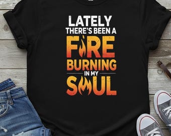Fire Burning In My Soul PNG, Motivational Quote Design, Vintage Fire Typography, Sublimation T-Shirt Graphic, Digital Download