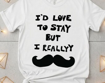 Mustache Quote SVG, Funny Dad Joke Shirt Design (Digital Download)