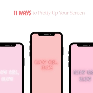 Phone Wallpaper Bundle – “Glow Girl, Glow” | Feminine Motivational Digital Download | 6 Color Options for iPhone & Android