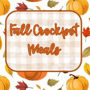 Fall Crockpot Cookbook | 25+ Easy Slow Cooker Recipes | Cozy Autumn Meals | Digital Download PDF