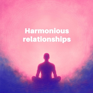 Harmonious Relationships | Meditation Music for Healing & Inner Peace | Digital Download